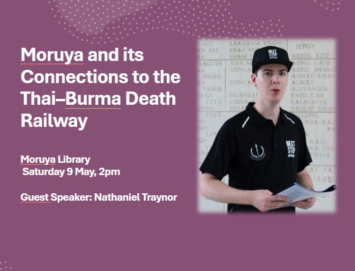 History Talk – Moruya and  the Thai–Burma&nbsp;Railway​